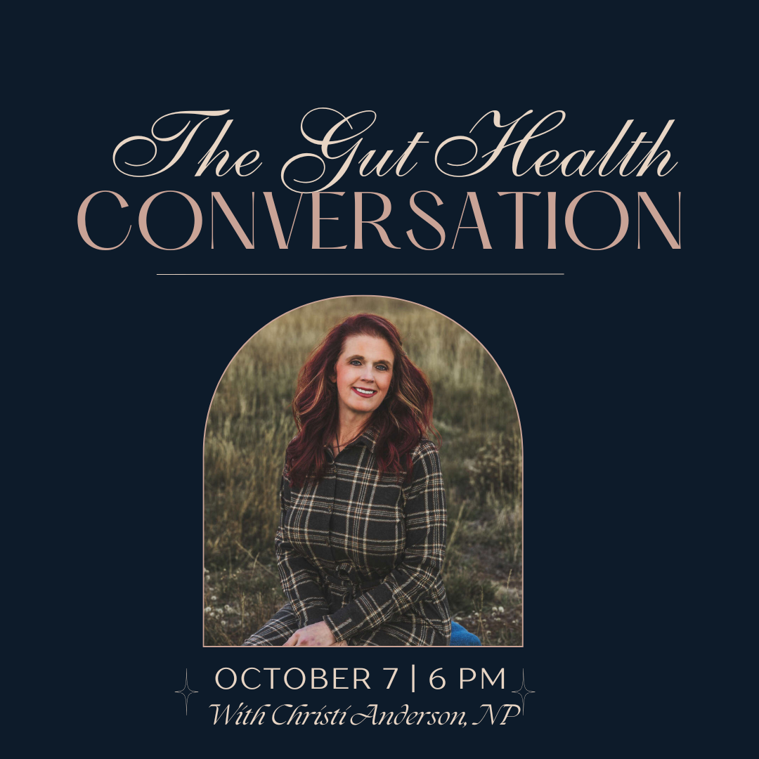 The Gut Health Conversation With Christi Anderson on October 7th at 6 PM